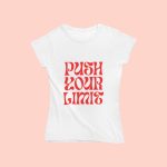 Push Your Limit - női pamut póló