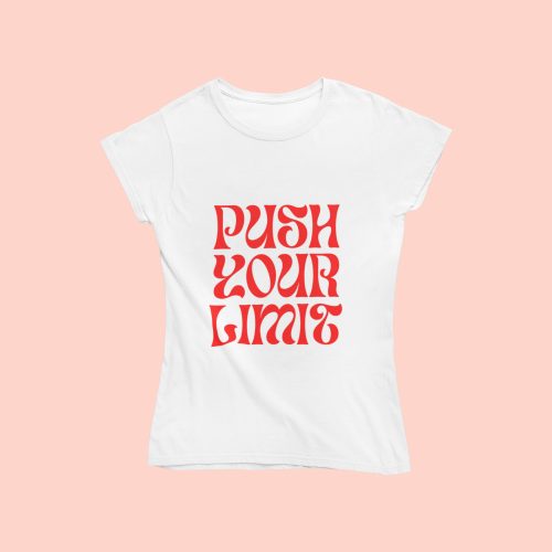 Push Your Limit - női pamut póló